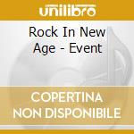 Rock In New Age - Event cd
