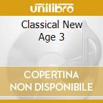 Classical New Age 3 cd
