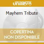 Mayhem Tribute cd
