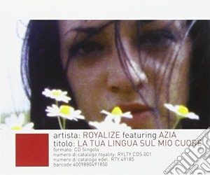 Royalize - La Tua Lingua Sul cd musicale di Royalize