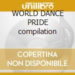 WORLD DANCE PRIDE compilation cd