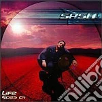 Sash - Life Goes On cd