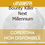 Bounty Killer - Next Millennium cd