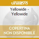 Yellowide - Yellowide cd musicale di Yellowide