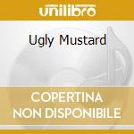 Ugly Mustard cd