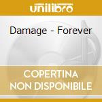 Damage - Forever cd musicale di DAMAGE