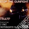 Trapp - Stop Thegunfight cd
