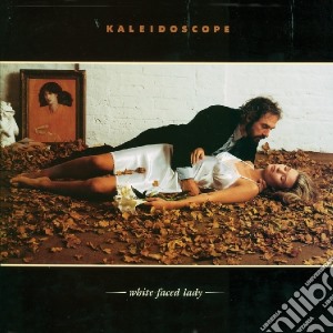 Kaleidoscope - White Faced Lady cd musicale di KALEIDOSCOPE