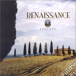 Renaissance - Tuscany cd musicale di Renaissance