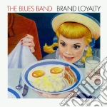 Blues Band (The) - Brand Loyalty cd