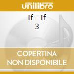 If - If 3 cd