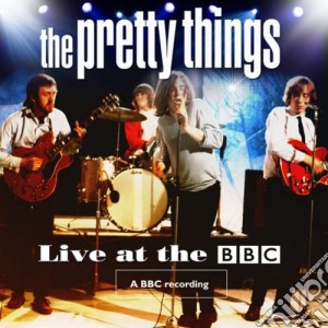 Pretty Things (The) - Live At The Bbc (4 Cd) cd musicale di Pretty Things (The)