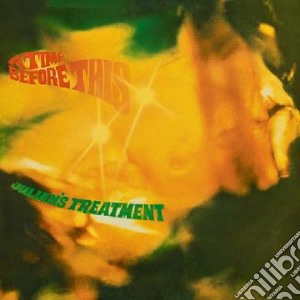 Julian's Treatment - A Time Before This cd musicale di Julian S Treatment