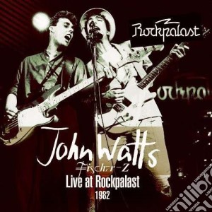 John Watts - Live At Rockpalast (2 Cd) cd musicale di John Watts