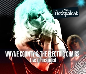 Wayne County & The Electric Chairs - Live At Rockpalast 1978 (2 Cd) cd musicale di Wayne County & The Electric Chairs