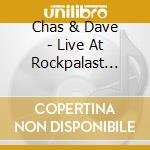 Chas & Dave - Live At Rockpalast 1983 (2 Cd) cd