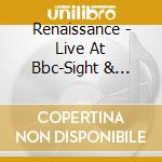 Renaissance - Live At Bbc-Sight & Sound (4 Cd) cd
