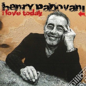 Henry Padovani - I Love Today cd musicale di Henry Padovani