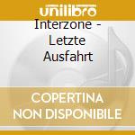 Interzone - Letzte Ausfahrt cd