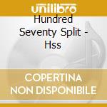Hundred Seventy Split - Hss cd