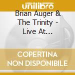 Brian Auger & The Trinity - Live At Rockpalast (2 Cd) cd