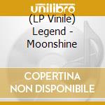 (LP Vinile) Legend - Moonshine vinile