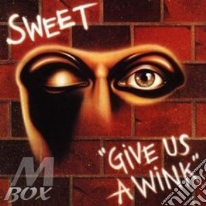 Give us a wink cd musicale di The Sweet