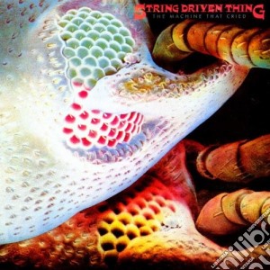String Driven Thing - Machine That Cried cd musicale di String driven thing