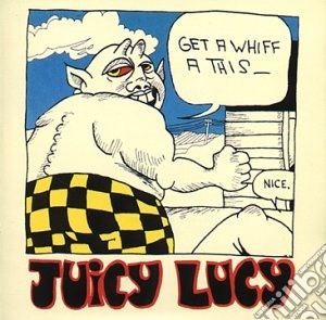 Juicy Lucy - Get A Whiff A This cd musicale di Lucy Juicy