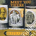 Beefeaters - Meet You There cd