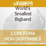 World's Smallest Bigband