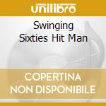 Swinging Sixties Hit Man cd