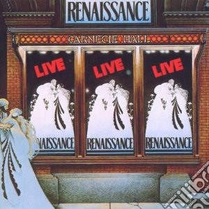 Renaissance - Live In Carnegie Hall (2 Cd) cd musicale di RENAISSANCE