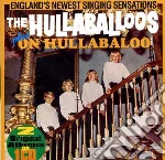 Hullaballoos - Hullaballoos/on Hull cd
