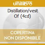 Distillation/vest Of (4cd)