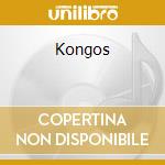 Kongos cd musicale di JOHN KONGOS