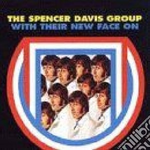 With Their New Face On cd musicale di SPENCER DAVIS GROUP