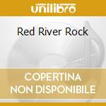 Red River Rock cd