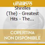 Shirelles (The) - Greatest Hits - The Scepter cd