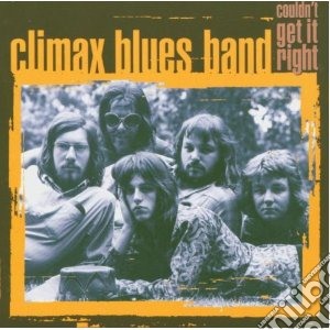 Climax Blues Band - Couldn't Get It Right cd musicale di CLIMAX BLUES BAND