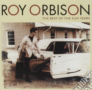 Roy Orbison - Best Of The Sun Years cd musicale di Roy Orbison