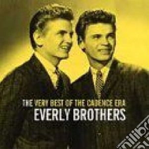 Everly Brothers - Very Best Of The Caden cd musicale di Everly Brothers