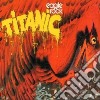 Titanic - Eagle Rock cd