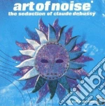 Art Of Noise - The Seduction Of Claude Debu (2 Cd) cd