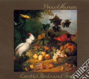 Exotic Birds And Fruit cd musicale di PROCOL HARUM