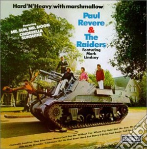 Paul Revere & The Raiders - Hard'n'heavy cd musicale di Paul & the r Revere