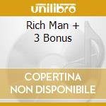 Rich Man + 3 Bonus cd