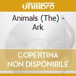 Animals (The) - Ark cd musicale di ANIMALS