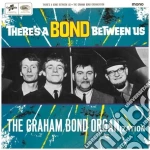 Graham Bond Organisation - There's A Bond Between Us cd