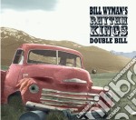 Bill Wyman's Rhythm Kings - Double Bill (2 Cd)